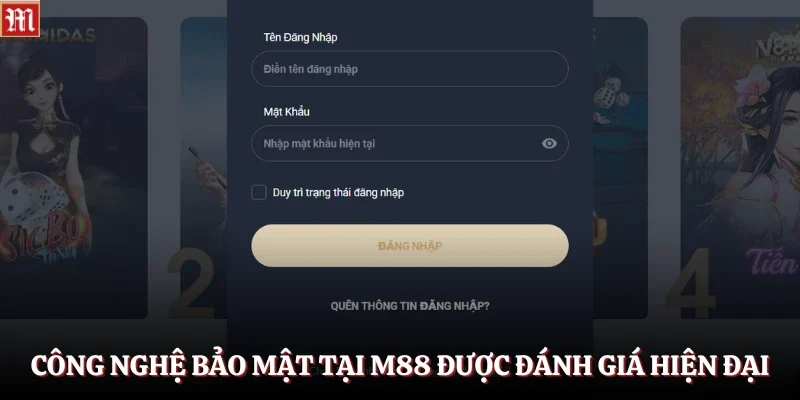 Công nghệ bảo mật tại M88 được đánh giá hiện đại
