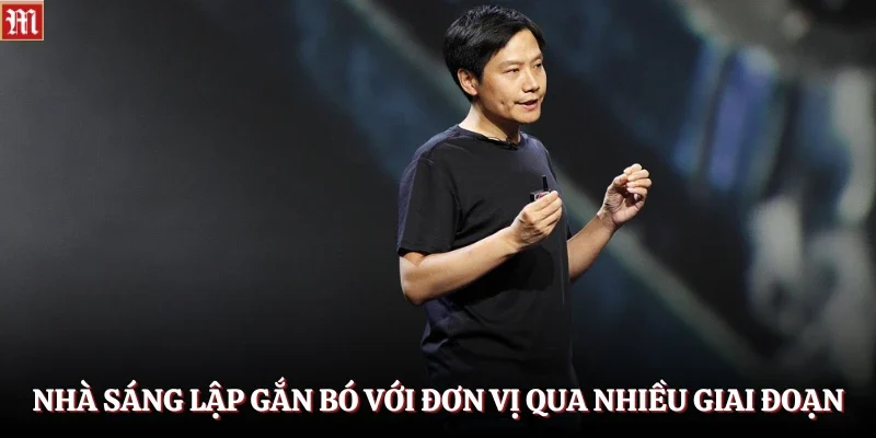 Nhà sáng lập gắn bó với đơn vị qua nhiều giai đoạn