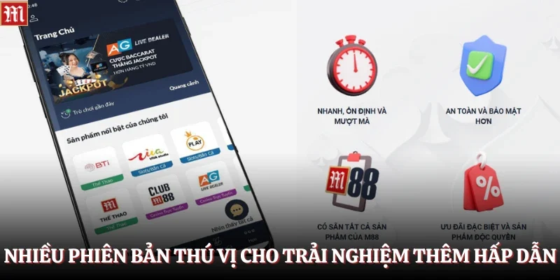 Nhiều phiên bản thú vị cho trải nghiệm thêm hấp dẫn